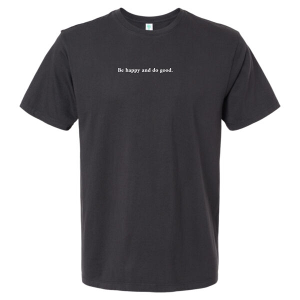 Be Happy and Do Good Tee Thumbnail