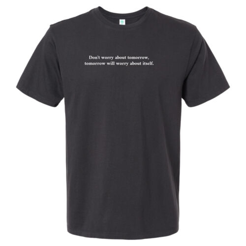 Don't Worry About Tomorrow (White) Tee Thumbnail